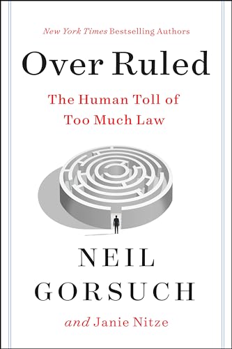 OVER RULED by Neil Gorsuch and Janie Nitze