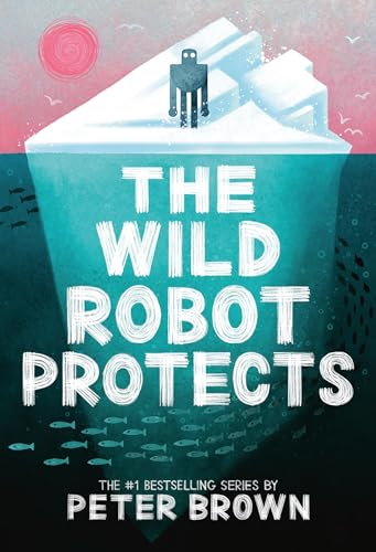 THE WILD ROBOT by Peter Brown