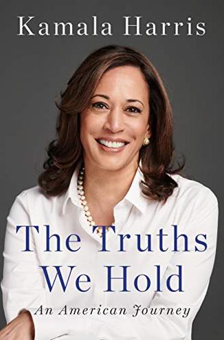 THE TRUTHS WE HOLD by Kamala Harris